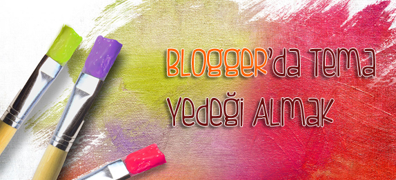 blogger tema yedeklemek