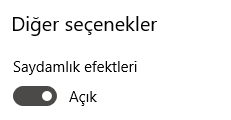 Windows 10'da Saydamlık Efektini Kapatmak Windows 10'da Saydamlık Efektini Kapatmak
