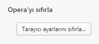 Opera'da Tarayıcı Ayarlarını Sıfırlamak Opera'da Tarayıcı Ayarlarını Sıfırlamak