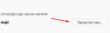 Firefox Varsayılan Tarayıcı Nasıl Yapılır? Firefox Varsayılan Tarayıcı Nasıl Yapılır?