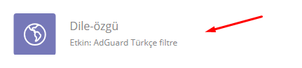 AdGuard Dile Özgü Filtrelemeyi Kapatmak
