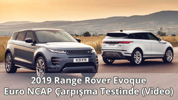 2019 Range Rover Evoque Çarpışma Testi Videosu
