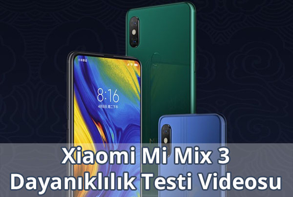 Xiaomi Mi Mix 3 Dayanıklılık Testi Videosu Xiaomi Mi Mix 3 Dayanıklılık Testi Videosu