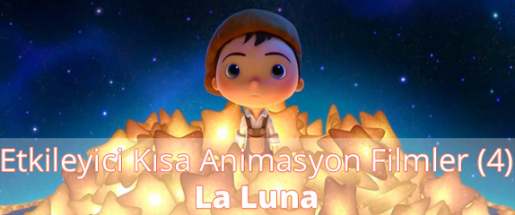 Etkileyici Kısa Animasyon Filmler (4) - La Luna İzle