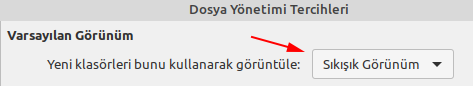 Linux Mint Varsayılan Dosya Görünümü Değiştirme Nasıl Yapılır?