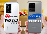 Huawei P40 Pro ve Samsung Galaxy S20 Ultra