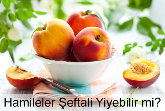 Hamileler Şeftali Yiyebilir mi?