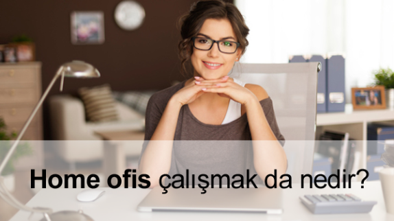 Home Ofis Nedir?