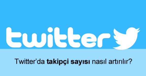 Twitter Takipçi Sayısı Artırmak