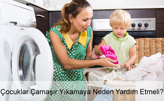 Çocuğa Sorumluluk Nasıl Kazandırılır? Çamaşır Yıkama