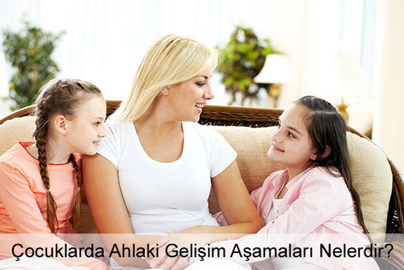 Çocuklarda Ahlaki Gelişim Aşamaları Nelerdir? Çocuklarda Ahlaki Gelişim Aşamaları Nelerdir?