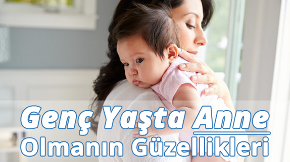 Genç Yaşta Çocuk Sahibi Olmak Genç Yaşta Çocuk Sahibi Olmak