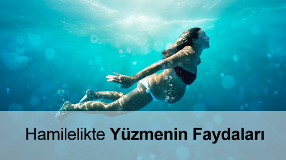 Hamilelikte Yüzmenin Faydaları Hamilelikte Yüzmenin Faydaları