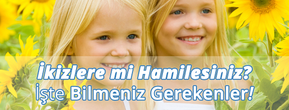 İkizlere Hamile Olanların Bilmesi Gerekenler