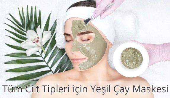 Tüm Cilt Tipleri için Yeşil Çay Maskesi Tüm Cilt Tipleri için Yeşil Çay Maskesi