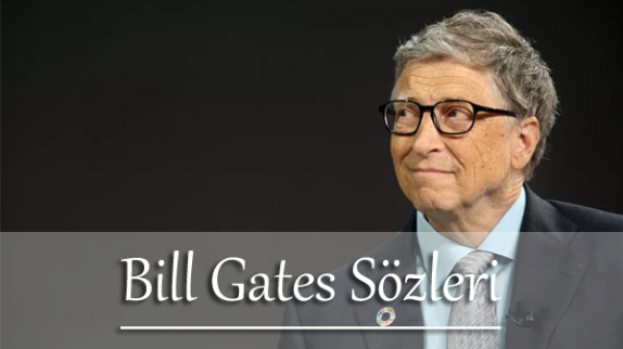 Bill Gates Özlü Sözler