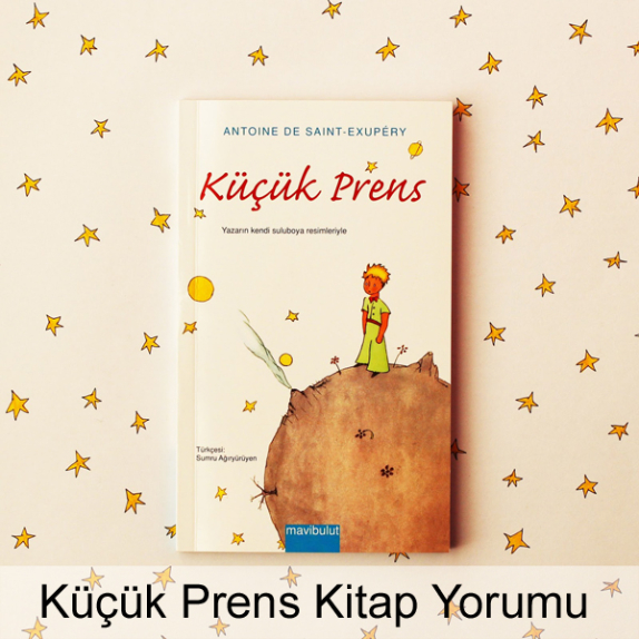 Küçük Prens Kitap Yorumu Küçük Prens Kitap Yorumu