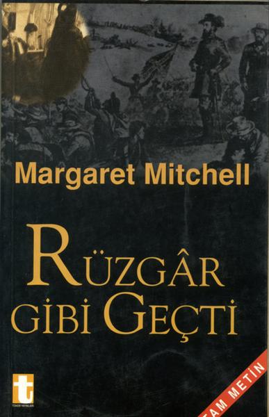 Okunması Gereken Kitaplar - Rüzgar Gibi Geçti