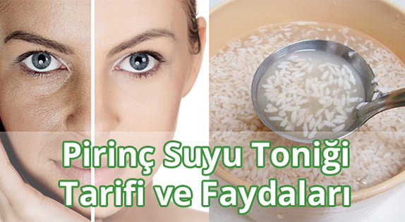 Pirinç Suyu Toniği Tarifi - Nasıl Yapılır - Ne İşe Yarar?