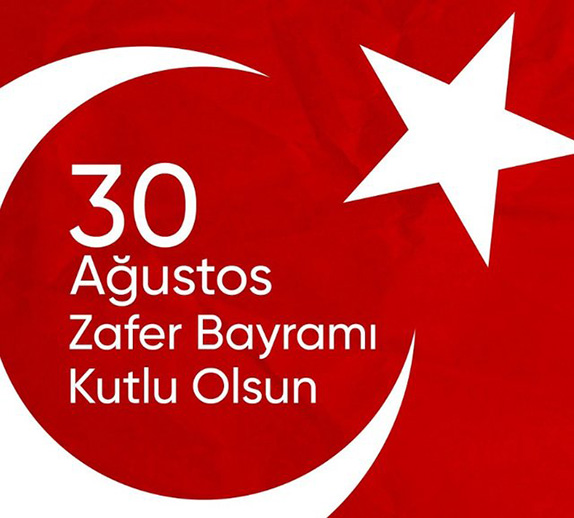 30 Ağustos Zafer Bayramı Kutlu Olsun