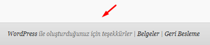 WordPress'te Admin Panel Footer Yazısını Değiştirelim WordPress'te Admin Panel Footer Yazısını Değiştirelim