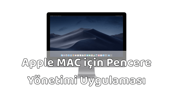 MAC için Pencere Yönetimi Uygulaması: Magnet MAC için Pencere Yönetimi Uygulaması: Magnet