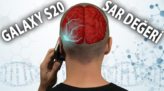 Samsung Galaxy S20 SAR Değeri Kaçtır? Zararlı mı? Samsung Galaxy S20 SAR Değeri Kaçtır? Zararlı mı?
