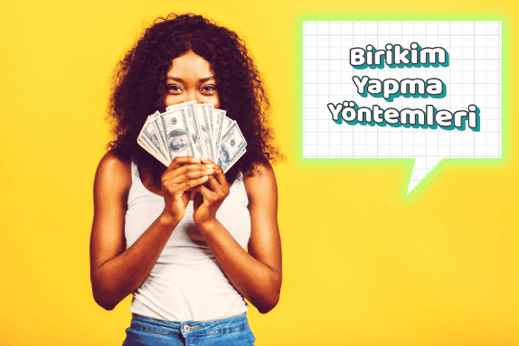 Birikim Yapmak Birikim Yapmak