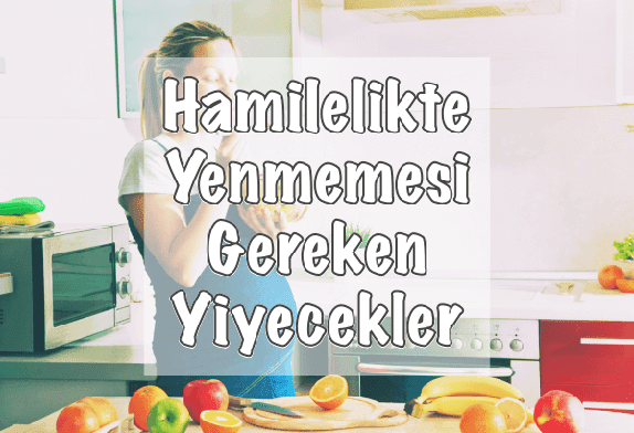 Hamilelikte Kaçınılması Gereken Yiyecekler