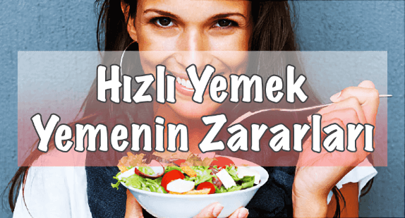 Hızlı Yemek Yemenin Zararları