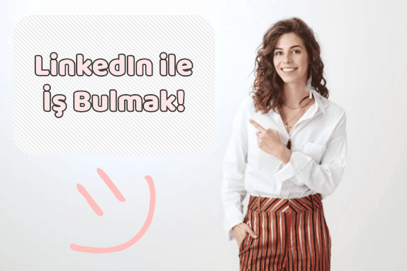LinkedIn'de İş Bulmak LinkedIn'de İş Bulmak
