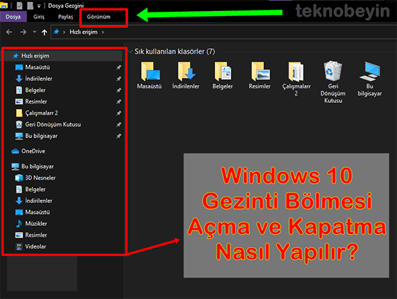 Windows 10 Gezinti Bölmesi Açma ve Kapama Nasıl Yapılır? - 2 Windows 10 Gezinti Bölmesi Açma ve Kapama Nasıl Yapılır? - 2
