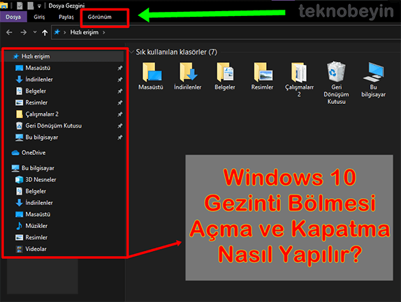 Windows 10 Gezinti Bölmesi Açma ve Kapama Nasıl Yapılır? - 2