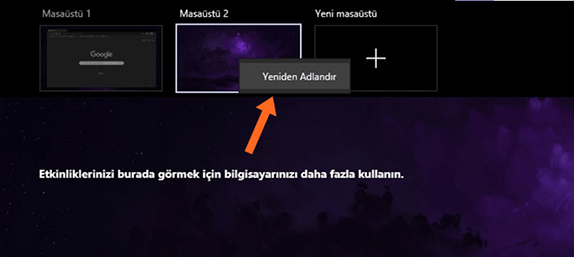 Windows 10 Görev Görünümü Nedir? Nasıl Kullanılır? Windows 10 Sanal Masaüstü Oluşturma - 6